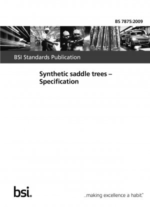 Synthetische Sattelbäume – Spezifikation