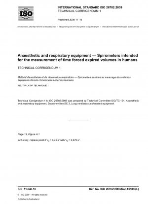 Anästhesie- und Beatmungsgeräte – Spirometer zur Messung der forciert ausgeatmeten Volumina beim Menschen; Technische Berichtigung 1