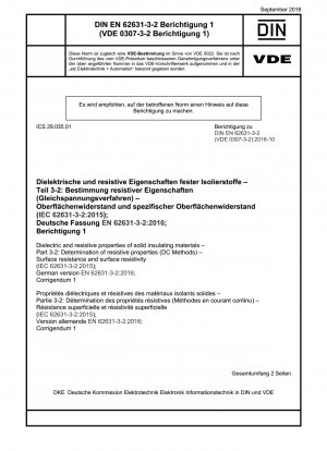 Dielektrische und Widerstandseigenschaften fester Isoliermaterialien - Teil 3-2: Bestimmung der Widerstandseigenschaften (DC-Methoden) - Oberflächenwiderstand und Oberflächenwiderstand (IEC 62631-3-2:2015); Deutsche Fassung EN 62631-3-2:2016; Berichtigung 1