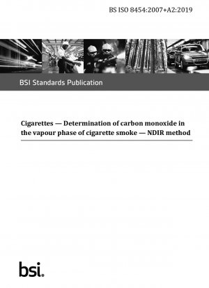 Zigaretten. Bestimmung von Kohlenmonoxid in der Dampfphase von Zigarettenrauch. NDIR-Methode
