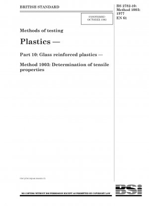 EN 61 Prüfverfahren für Kunststoffe – Teil 10: Glasfaserverstärkte Kunststoffe – Methode 1003: Bestimmung der Zugeigenschaften