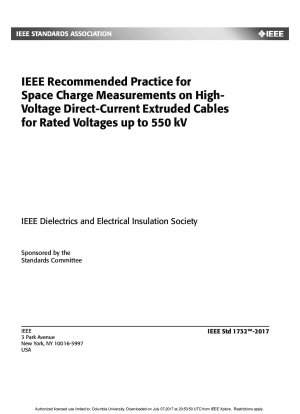Von der IEEE empfohlene Praxis für Raumladungsmessungen an extrudierten Hochspannungs-Gleichstromkabeln für Nennspannungen bis zu 550 kV