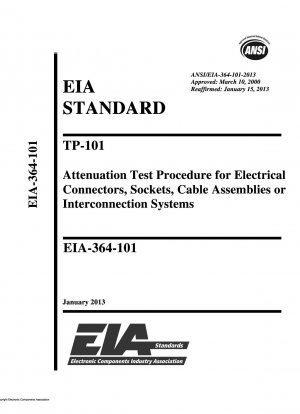 TP-101-Dämpfungstestverfahren für elektrische Steckverbinder, Buchsen, Kabelbaugruppen oder Verbindungssysteme