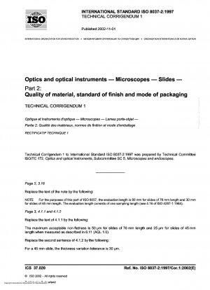 Optik und optische Instrumente - Mikroskope - Objektträger - Teil 2: Materialqualität, Verarbeitungsstandards und Verpackungsart