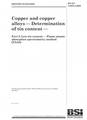 Kupfer und Kupferlegierungen - Bestimmung des Zinngehalts - Niedriger Zinngehalt - Flammen-Atomabsorptionsspektrometrie-Methode (FAAS)