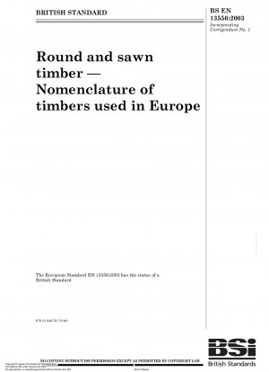 Rund- und Schnittholz – Nomenklatur der in Europa verwendeten Hölzer