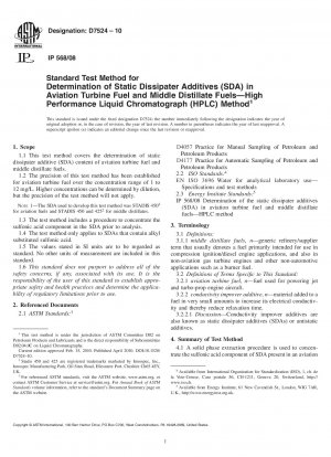 Standardtestmethode zur Bestimmung statischer Dissipatoradditive (SDA) in Flugturbinenkraftstoffen und Mitteldestillatkraftstoffenx2014; Hochleistungsflüssigkeitschromatographie (HPLC)-Methode