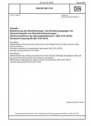 Akustik – Bestimmung von Schallleistungspegeln und Schallenergiepegeln von Lärmquellen mittels Schalldruck – Präzisionsverfahren für Nachhallprüfräume (ISO 3741:2010); Deutsche Fassung EN ISO 3741:2010