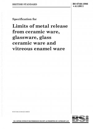 Spezifikation für Grenzwerte der Metallfreisetzung aus Keramikwaren, Glaswaren, Glaskeramikwaren und Glasemaillewaren