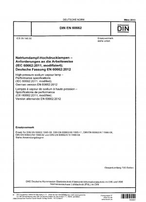 Natriumdampf-Hochdrucklampe - Leistungsspezifikationen (IEC 60662:2011, modifiziert); Deutsche Fassung EN 60662:2012