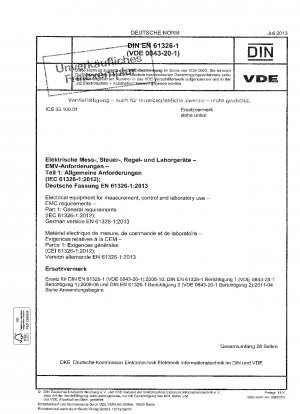 Elektrische Mess-, Steuer- und Laborgeräte – EMV-Anforderungen – Teil 1: Allgemeine Anforderungen (IEC 61326-1:2012); Deutsche Fassung EN 61326-1:2013