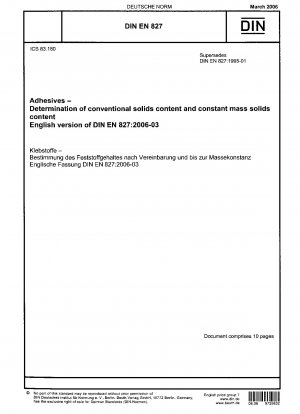 Klebstoffe - Bestimmung des konventionellen Feststoffgehalts und des konstanten Feststoffgehalts; Deutsche Fassung EN 827:2005