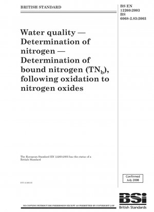 Wasserqualität – Bestimmung von Stickstoff – Bestimmung von gebundenem Stickstoff (TNb) nach Oxidation zu Stickoxiden