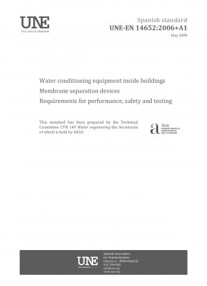 Wasseraufbereitungsanlagen in Gebäuden – Membrantrenngeräte – Anforderungen an Leistung, Sicherheit und Prüfung