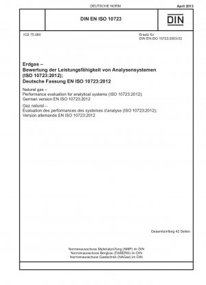 Erdgas – Leistungsbewertung für Analysesysteme (ISO 10723:2012); Deutsche Fassung EN ISO 10723:2012