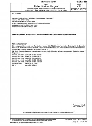 Leder - Farbechtheitsprüfungen - Farbechtheit bei Maschinenwäsche (ISO 15702:1998); Deutsche Fassung EN ISO 15702:1999