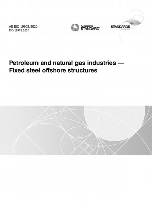 Erdöl- und Erdgasindustrie – Feste Offshore-Stahlkonstruktionen