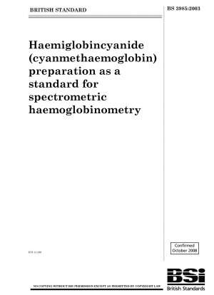 Hämiglobincyanid (Cyanmethämoglobin)-Präparat als Standard für die spektrometrische Hämoglobinometrie