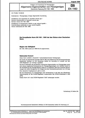 Anlagen und Ausrüstung für Flüssigerdgas - Allgemeine Eigenschaften von Flüssigerdgas; Deutsche Fassung EN 1160:1996
