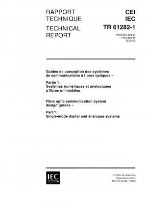 Designleitfäden für Glasfaser-Kommunikationssysteme – Teil 1: Digitale und analoge Singlemode-Systeme