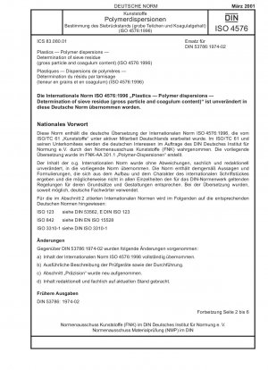 Kunststoffe – Polymerdispersionen – Bestimmung des Siebrückstands (Bruttopartikel- und Koagulatgehalt) (ISO 4576:1996)