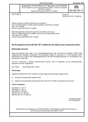 Allgemeine Prüfverfahren für Pigmente und Füllstoffe – Teil 13: Bestimmung wasserlöslicher Sulfate, Chloride und Nitrate (ISO 787-13:2002); Deutsche Fassung EN ISO 787-13:2002