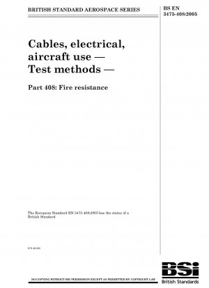 Elektrische Kabel für den Einsatz in Flugzeugen – Prüfverfahren – Teil 408: Feuerwiderstand