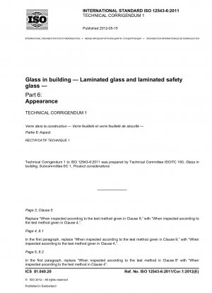 Glas im Bauwesen - Verbundglas und Verbundsicherheitsglas - Teil 6: Aussehen; Technische Berichtigung 1