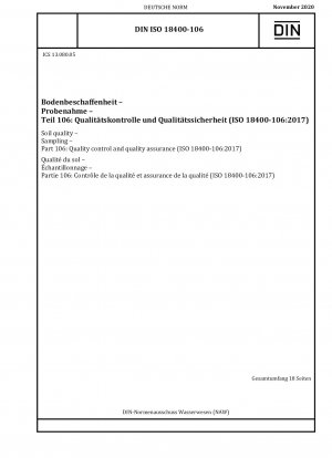 Bodenqualität – Probenahme – Teil 106: Qualitätskontrolle und Qualitätssicherung (ISO 18400-106:2017)