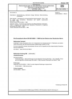 Straßenfahrzeuge – Anschlüsse für elektrische Bordkabelbäume – Teil 1: Laschen für einpolige Anschlüsse – Abmessungen und spezifische Anforderungen (ISO 8092-1:1996); Deutsche Fassung EN ISO 8092-1:1998