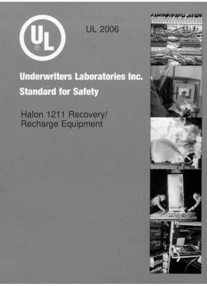 UL-Standard für Sicherheits-Halon 1211-Wiederherstellungs-/Aufladegeräte (Fünfte Ausgabe)