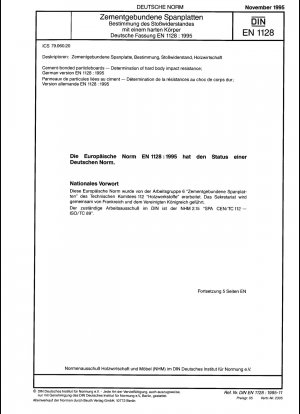Zementgebundene Spanplatten - Bestimmung der Hartkörperschlagzähigkeit; Deutsche Fassung EN 1128:1995