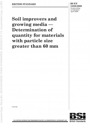 Bodenverbesserungsmittel und Kultursubstrate – Mengenbestimmung für Materialien mit einer Partikelgröße von mehr als 60 mm