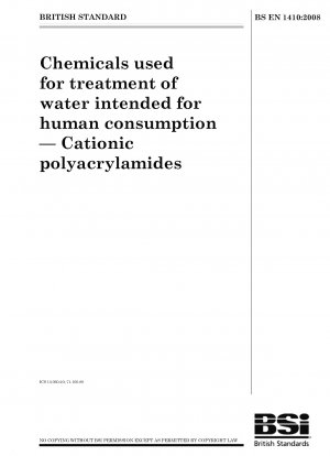 Chemikalien zur Aufbereitung von Wasser für den menschlichen Gebrauch – Kationische Polyacrylamide