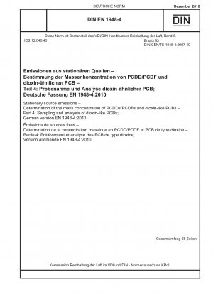 Emissionen aus stationären Quellen - Bestimmung der Massenkonzentration von PCDD/PCDF und dioxinähnlichen PCB - Teil 4: Probenahme und Analyse dioxinähnlicher PCB; Deutsche Fassung EN 1948-4:2010