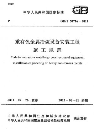 Code für den Bergbau, den Bau von Geräten und die Installationstechnik für schwere Nichteisenmetalle