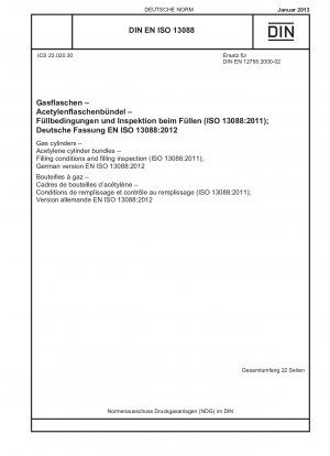 Gasflaschen – Acetylen-Flaschenbündel – Füllbedingungen und Füllkontrolle (ISO 13088:2011); Deutsche Fassung EN ISO 13088:2012
