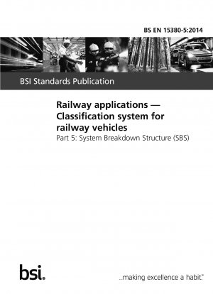 Bahnanwendungen. Klassifizierungssystem für Schienenfahrzeuge. Systemstrukturplan (SBS)
