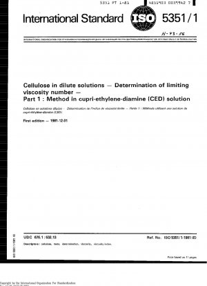 Cellulose in verdünnten Lösungen; Bestimmung der Grenzviskositätszahl; Teil 1: Methode in Kupferethylendiamin (CED)-Lösung