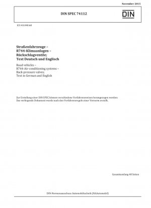 Straßenfahrzeuge - R744-Klimaanlagen - Rückschlagventile; Text in Deutsch und Englisch