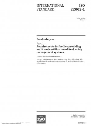 Lebensmittelsicherheit – Teil 1: Anforderungen an Stellen, die Audits und Zertifizierungen von Managementsystemen für Lebensmittelsicherheit durchführen
