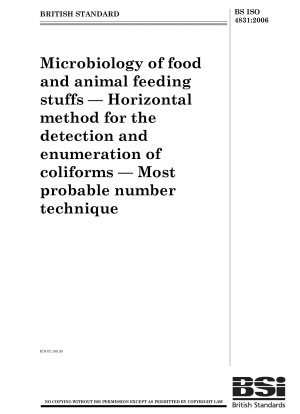 Mikrobiologie von Lebens- und Futtermitteln – Horizontale Methode zum Nachweis und zur Zählung von Kolibakterien – Methode der wahrscheinlichsten Zahl