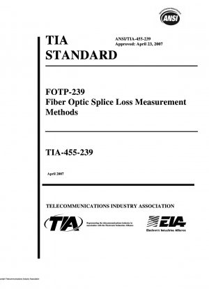 FOTP-239 – Methoden zur Messung des Glasfaser-Spleißverlusts
