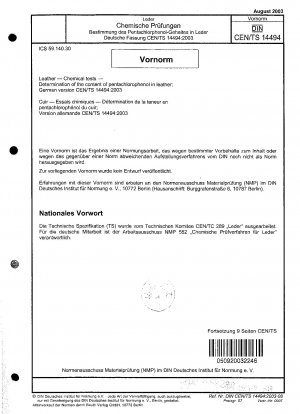 Leder - Chemische Tests - Bestimmung des Pentachlorphenolgehalts; Deutsche Fassung CEN/TS 14494:2003