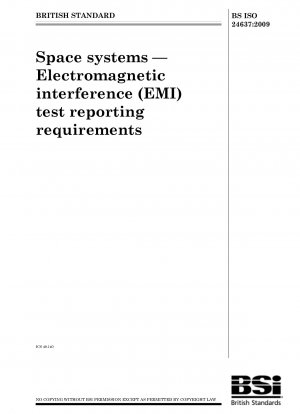 Raumfahrtsysteme – Anforderungen an die Berichterstattung über elektromagnetische Störungen (EMI).