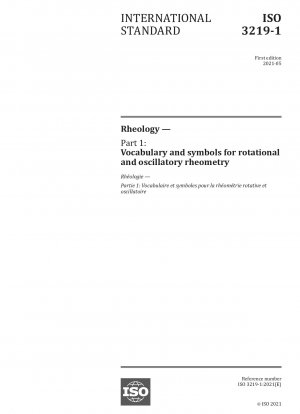 Rheologie – Teil 1: Vokabular und Symbole für Rotations- und Oszillationsrheometrie