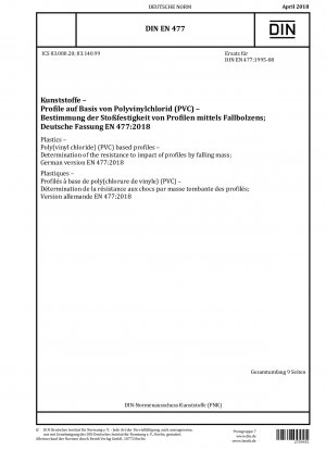 Kunststoffe - Profile auf Basis von Poly(vinylchlorid) (PVC) - Bestimmung der Schlagfestigkeit von Profilen durch fallende Masse; Deutsche Fassung EN 477:2018