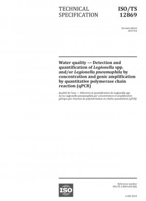 Wasserqualität – Nachweis und Quantifizierung von Legionella spp. und/oder Legionella pneumophila durch Konzentration und Genamplifikation durch quantitative Polymerasekettenreaktion (qPCR)