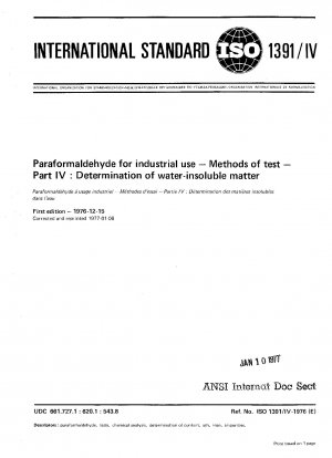 Paraformaldehyd für industrielle Zwecke; Testmethoden; Teil 4: Bestimmung wasserunlöslicher Stoffe