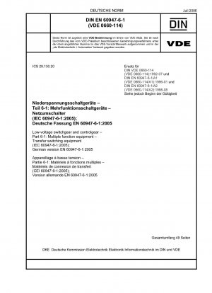 Niederspannungsschaltgeräte und -steuergeräte – Teil 6-1: Multifunktionsgeräte – Netzumschalter (IEC 60947-6-1:2005); Deutsche Fassung EN 60947-6-1:2005